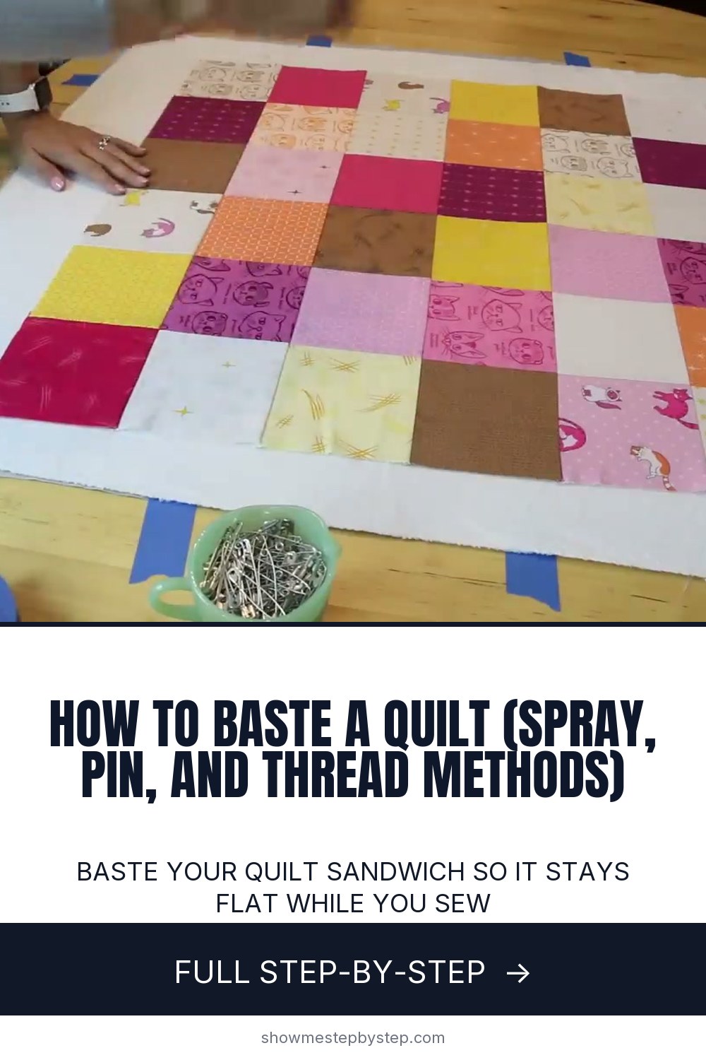 How to Baste a Quilt - Pin, Spray, and Thread Methods (8 Steps)