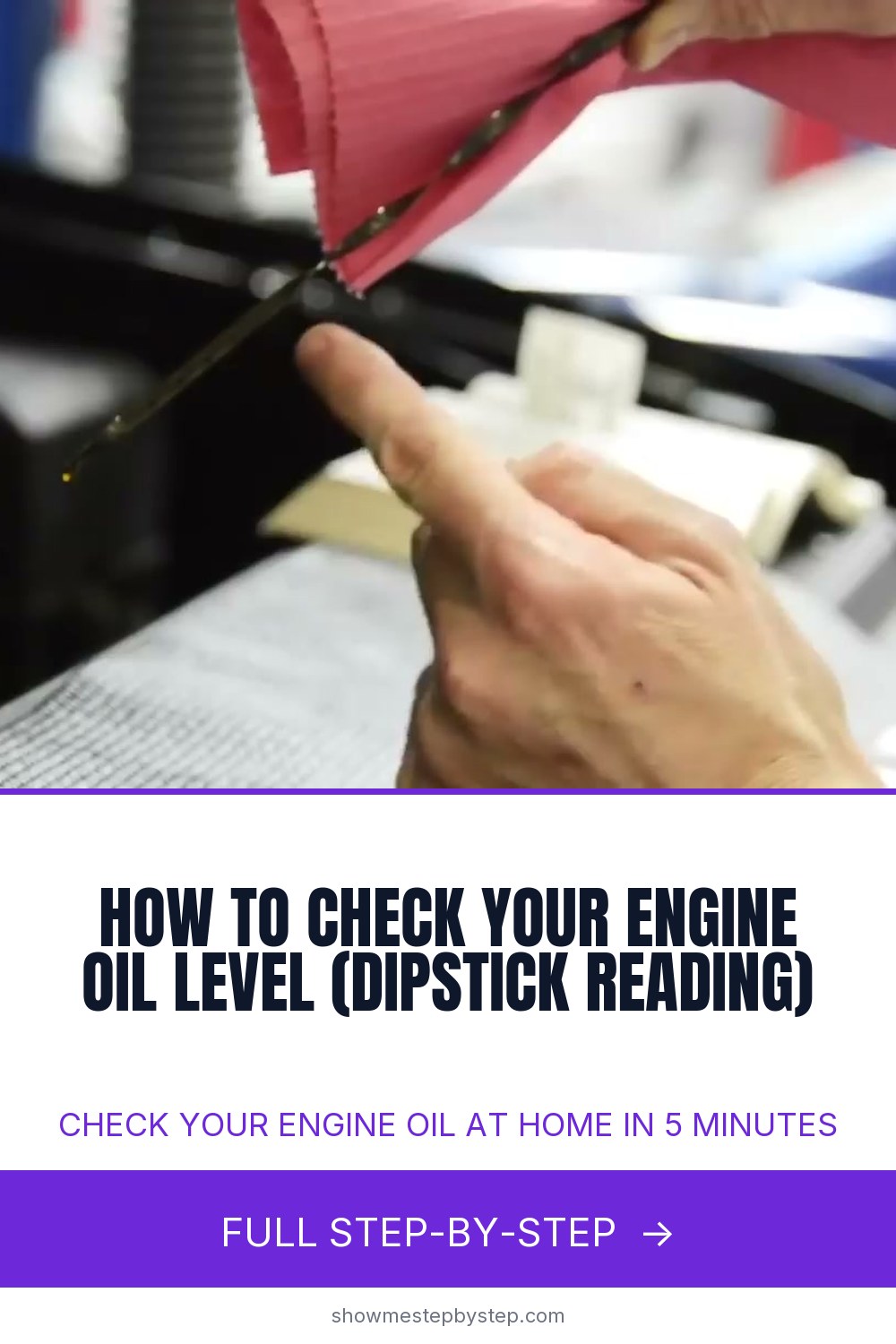 How to Check Your Engine Oil Level - Dipstick Guide