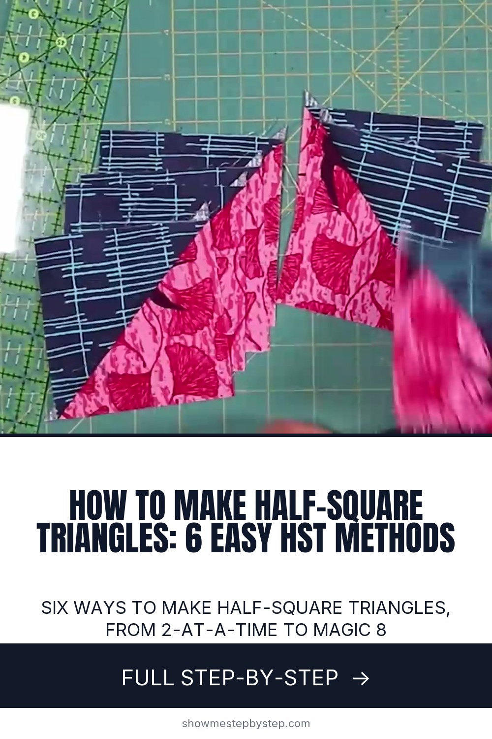 How to Make Half-Square Triangles - 6 Easy HST Methods