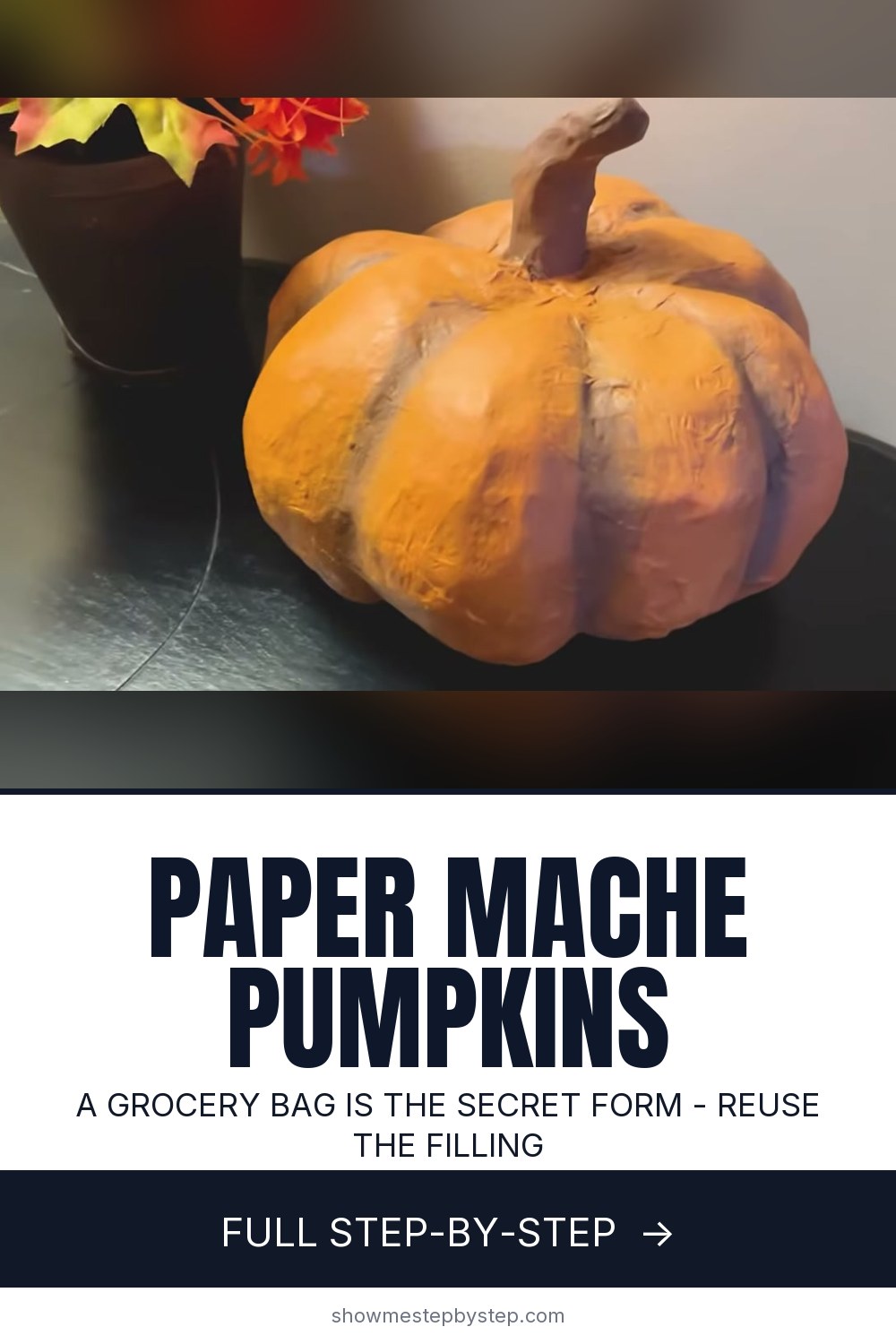 How to Make Paper Mache Pumpkins - Easy Fall Craft