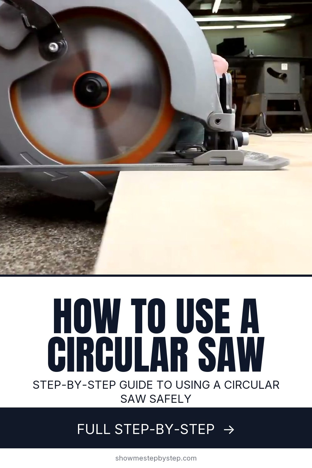 Using A Circular Saw Machine How to Use a Circular Saw: Beginner's Step-by-Step Guide